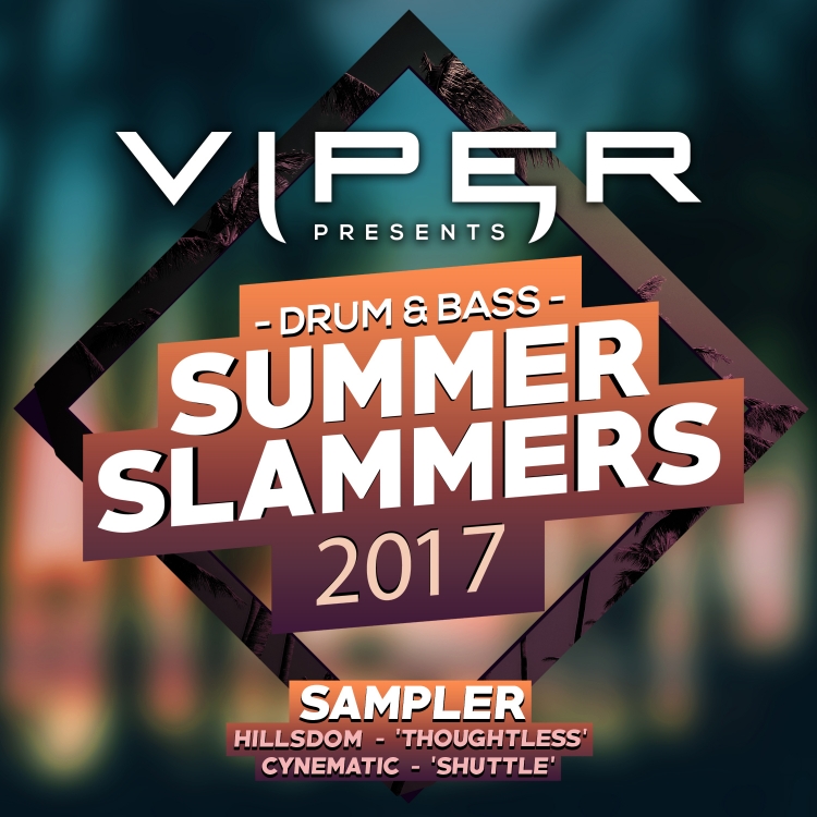 Hillsdom / Cynematic - Drum & Bass Summer Slammers 2017 Sampler