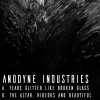 Anodyne Industries - Tears Glitter like Broken Glass & The Altar. Hideous and Beautiful