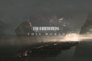 Dj Hidden - This World & Gone (Othercide)