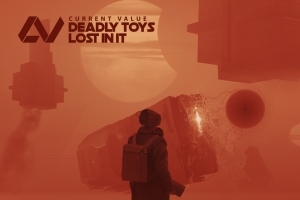 Current Value - Deadly Toys & Lost In It (Invisible)