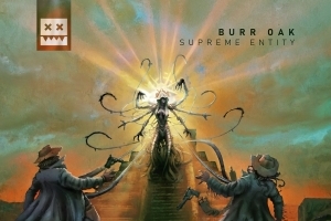Burr Oak - Supreme Entity (Eatbrain)