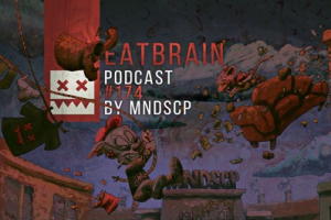 Eatbrain Podcast 174 by MNDSCP